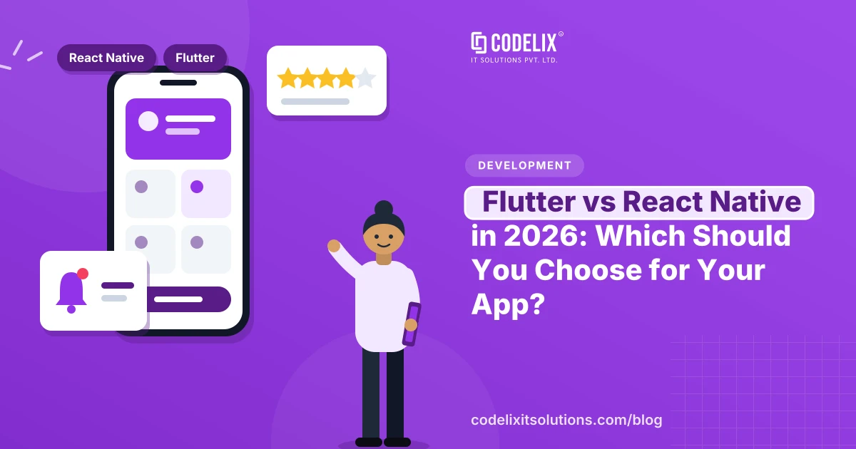 Flutter vs React Native in 2026: Which Should You Choose for Your App?