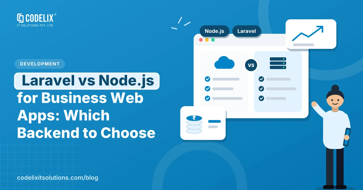 Laravel vs Node.js for Business Web Apps: Which Backend to Choose