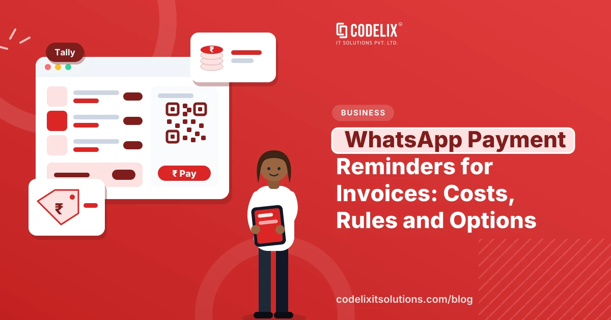 WhatsApp Payment Reminders for Invoices: Costs, Rules and Options